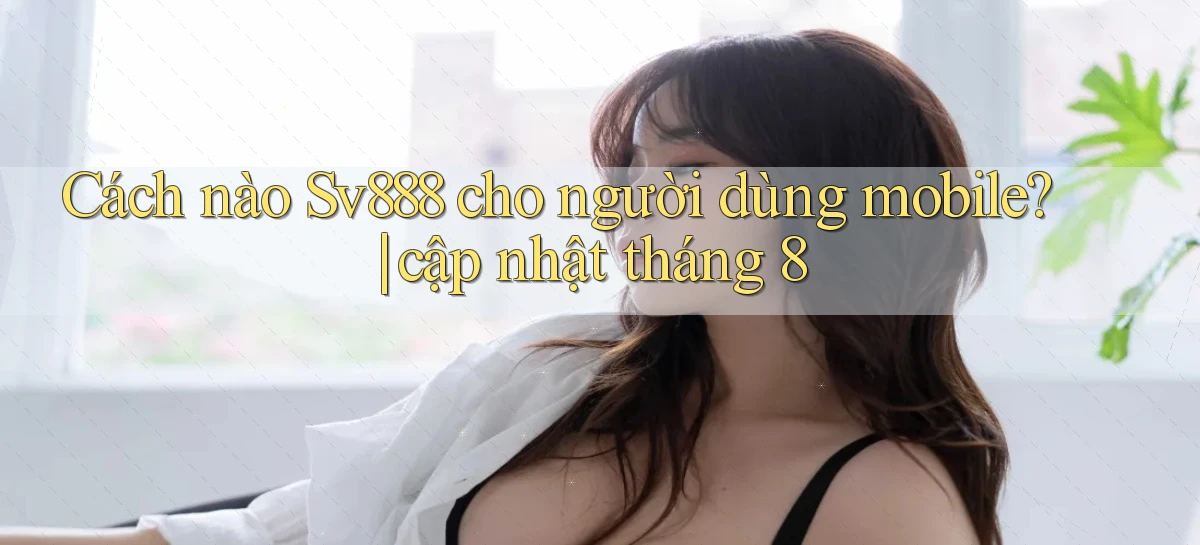 sv888   Game Online 2026   Website Cập Nhật