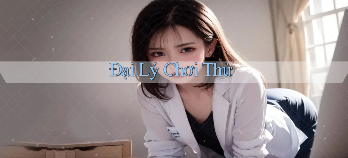Đại lý Chơi thử