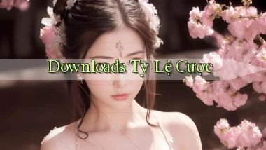 Downloads Tỷ lệ cược