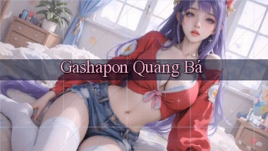 Gashapon Quảng bá