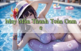 May mắn Thanh toán game