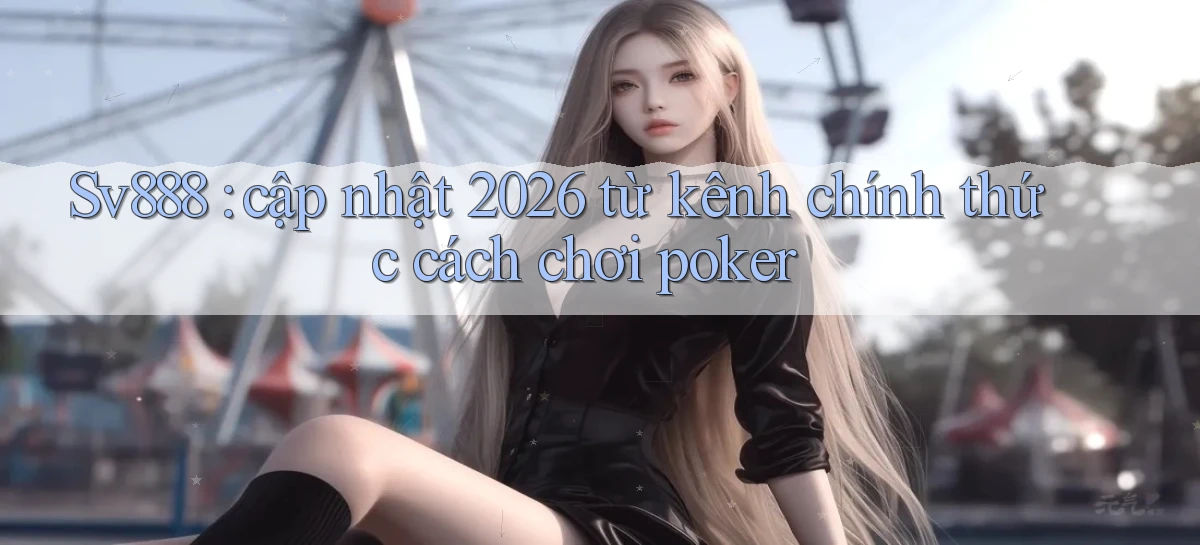 sv888   Game Online 2026   Website Cập Nhật
