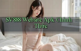 sv888  website apk chính thức